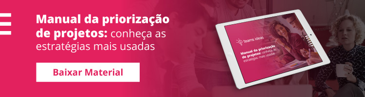 Manual de priorização de projetos: conheça as estratégias mais usadas